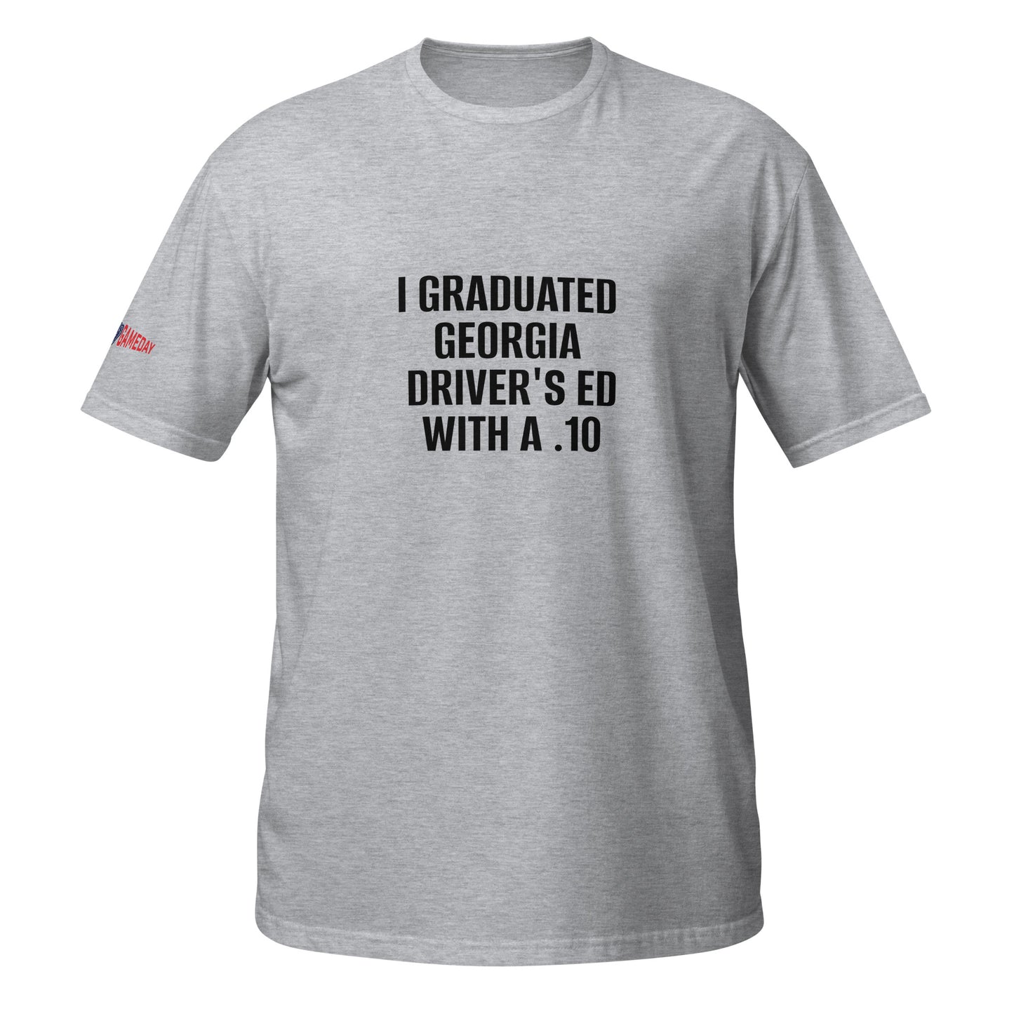 A Funny College Gameday shirt about University of Georgia Football and the players constant DUI/Speeding violations by Forever Game Day, a college football t-shirt store